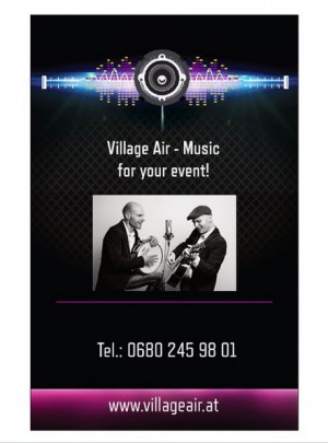 www.villageair.at - Musik für Ihre Veranstaltung!