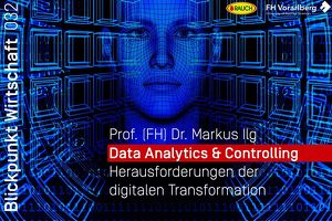 Data Analytics & Controlling - Herausforderungen der digitalen Transformation