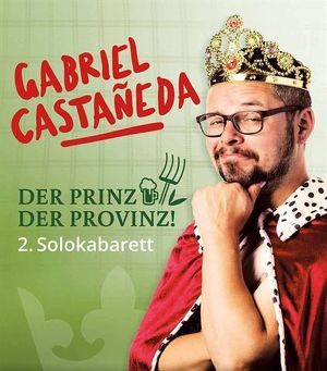 Kabarett: "Der Prinz der Provinz!"