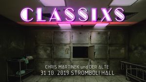 CLASSIXS Vol 7 mit CHRIS Martinek und dem ALTEN
