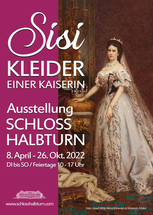 "Sisi - Kleider einer Kaiserin" Ausstellung