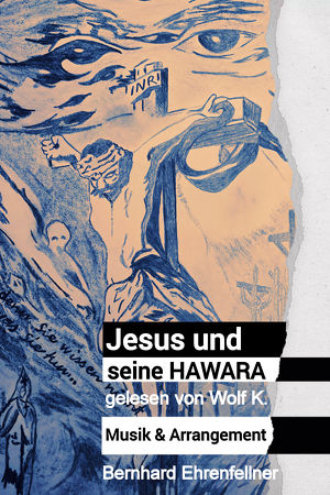 Jesus und seine Hawara