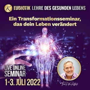 Eubiotik - Lehre des gesunden Lebens - online Seminar