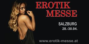 Erotik+Fetisch Messe Salzburg