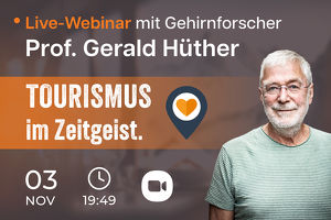 Tourismus im Zeitgeist - Webinar mit Gehirnforscher Prof. Gerald Hüther
